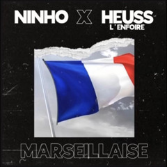 La Marseillaise - Ninho(feat. Heuss l’enfoirée) - Single
