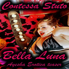 Bella Luna Remix produced by Ayesha Erotica