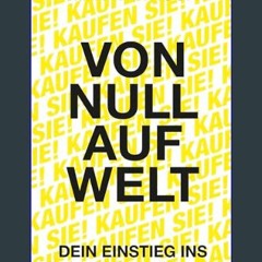 [PDF] 📚 Von Null auf Welt: Dein Einstieg ins Start-up-Marketing (German Edition)     Kindle Editio