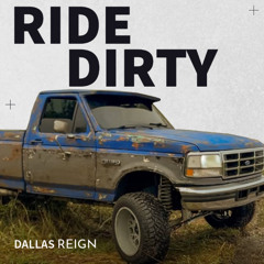 Ride Dirty