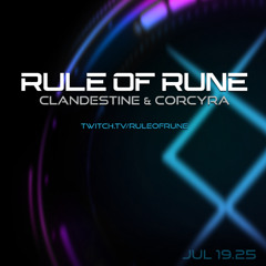 Progressive House // Clandestine & Corcyra / Rule of Rune Ep. 153 on July 19th, 2025