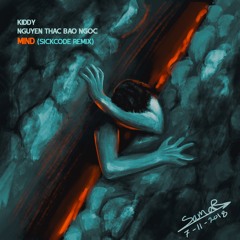 Mind | SICKCODE Remix