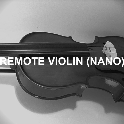 Stream pianobook Listen to Remote Violin (nano) playlist online for