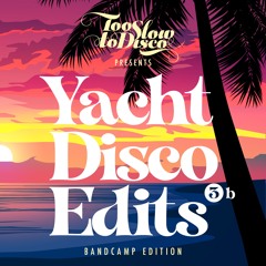 Love Dancin' Alone (Yacht Disco Edits 3b)