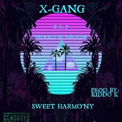 SWEET HARMO'NY ( X-GANG )