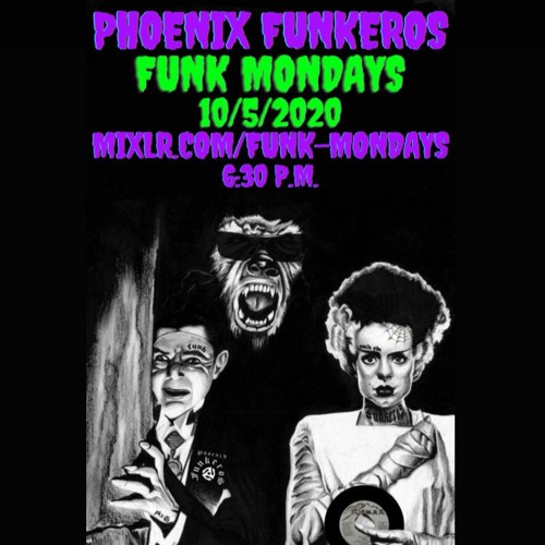 Phoenix Funkeros - FunkMondays 10-5-2020