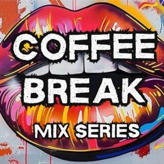 The Coffee Break Mix Session's