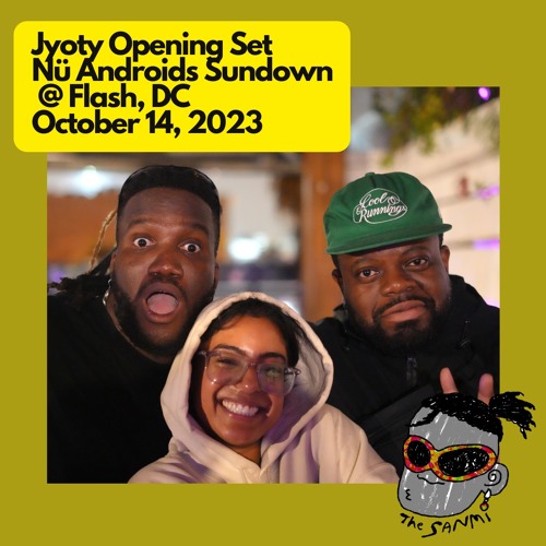 Jyoty Sundown Opener Set - The Sanmí (Oct 14 2023 @ Flash DC)