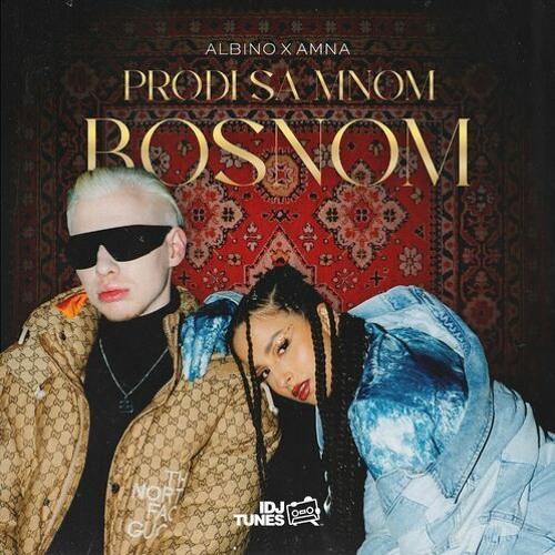 Albino & Amna - 2022 - Prodji Sa Mnom Bosnom