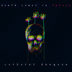 death comes in threes