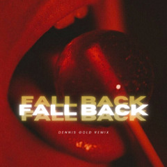 Lithe - Fall Back (Dennis Gold Remix)