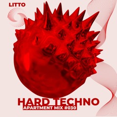 Apartment Mix #030 (Hard Techno)