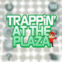 Trappin' At The Plaza Ft. Yayu, Jeesh, Jhbboss, Blax, Drip$tick, Dre Nevah, Kuroi (Prod. Yayu)