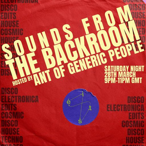 Sounds From the Back Room w/t Ant of Generic People
