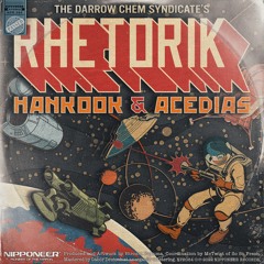 The Darrow Chem Syndicate - Rhetorik (Hankook & ACEDIAS Remix)