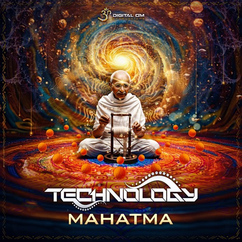 Technology - Mahatma | OUT NOW on Digital Om!🕉️