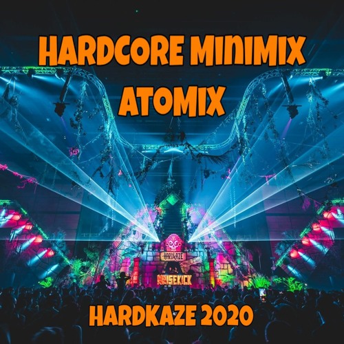 HARDKAZE 2020 Minimix By Dj Atomix