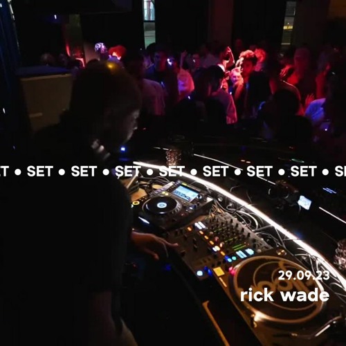 Rick Wade @ Djoon 29.09.23