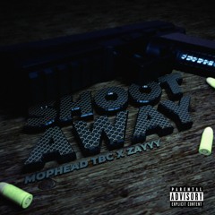 Shoot Away (feat. Zay Ø)