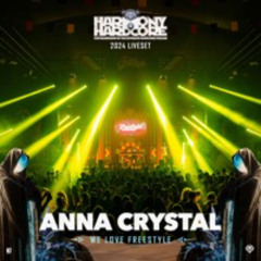 Anna Crystal | Harmony of Hardcore 2024 | We Love Freestyle
