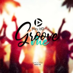 GROOVE ME ----SMOOTH SOCA VOL 2