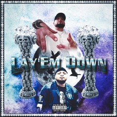 Lay’em Down ft DJ KILLA C (Prod Flockaboi)