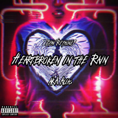 Heartbroken in the Rain (feat. AKA Alias) (Official Audio)