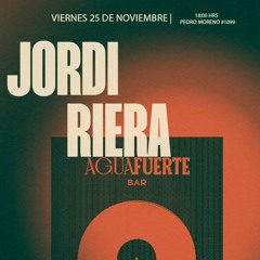 Jordi Riera @ Aguafuerte GDL (Vinyl Only Set)