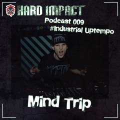 Uptempo Mix | Februar 2021 | by Mind Trip | Hard Impact