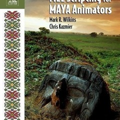 ( cyoYw ) MEL Scripting for Maya Animators (The Morgan Kaufmann Series in Computer Graphics) by  Mar