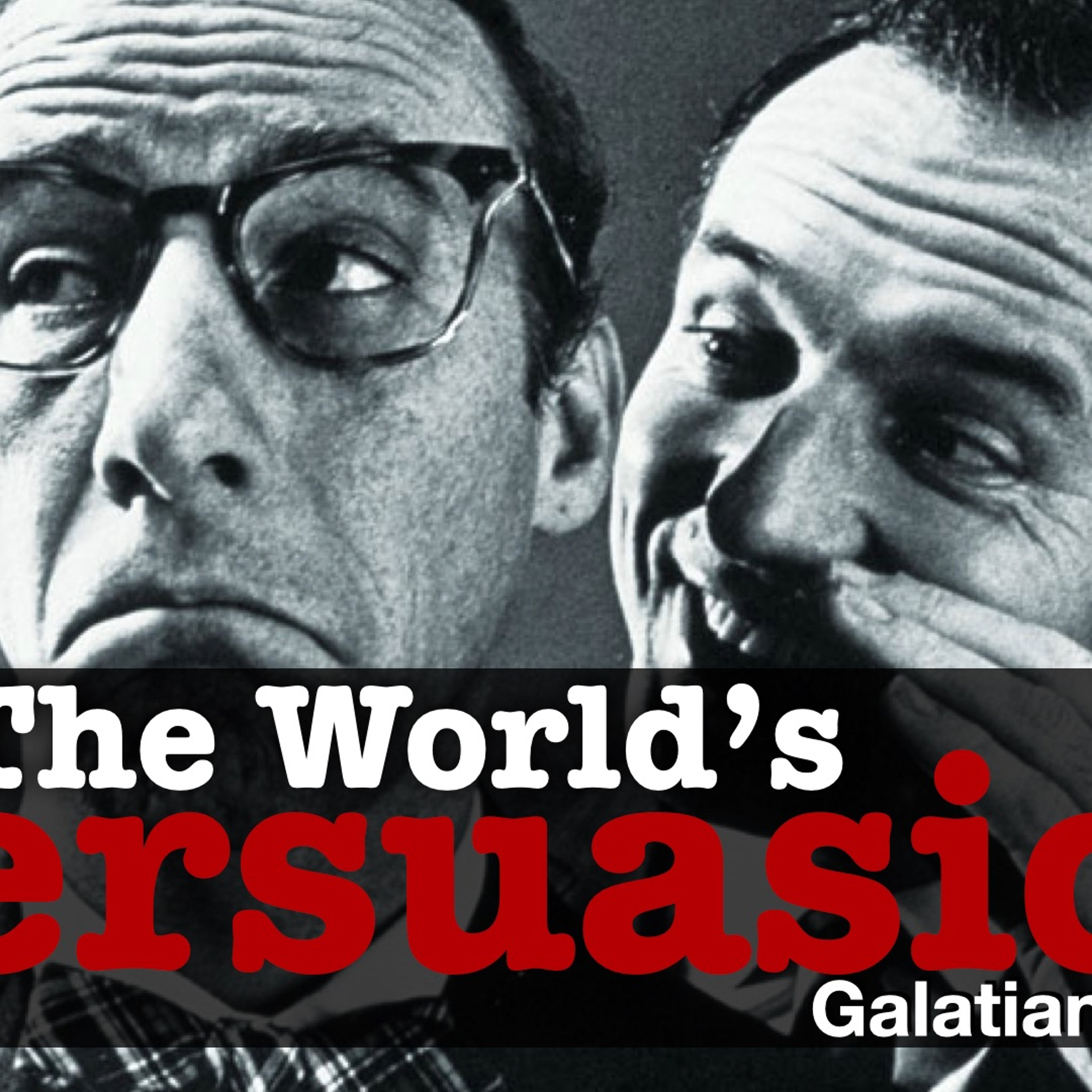 The World's Persuasion - Galatians 5:7 - 12 - Matthew Niemier episode artwork