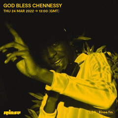 God Bless Chennessy - 24 March 2022