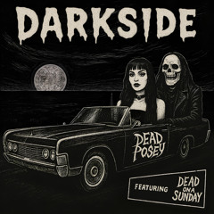 Darkside (feat. Dead On A Sunday)