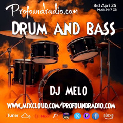 Profound Radio - DNB April 2 2025 - DJ Melo
