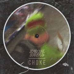CHOKE (Original Mix)