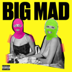 Big Mad (Remix) (Connor Price) (Not Mine)