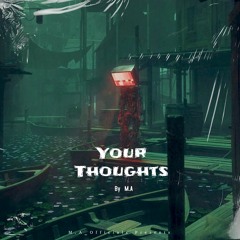 Your Thoughts - M.A - Urdu Song 2023 (Official Song) Prod By. Jammy Beatz