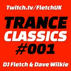 Trance Anthems #001 (Dave Wilkie & DJ Fletch)
