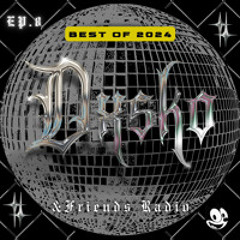 DXSKO&FRIENDS RADIO EP 8 (BEST OF 2024)