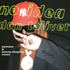 Don Toliver - No Idea (Samson, Tommy Kimpton remix)