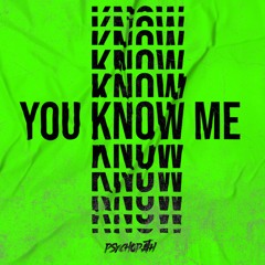 YOU KNOW ME [FREE DOWNLOAD]
