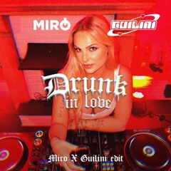 Drunk In Love (MIRO X GUILINI EDIT) < !! PITCHED !! >