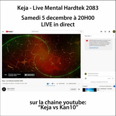 Keja - Live Mental Hardtek 2083 (extrait)