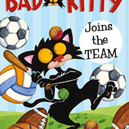 READ EPUB 🎯 Bad Kitty Joins the Team (paperback black-and-white edition) by  Nick Br