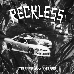 XTEROMANE666 X aRazor - RECKLESS