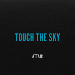 Touch The Sky