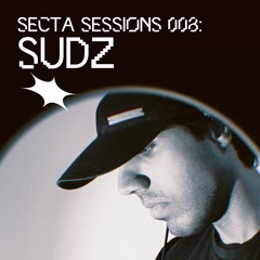 Secta Sessions 008 - Sudz