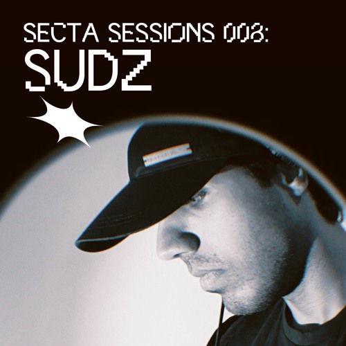 Secta Sessions 008 - Sudz