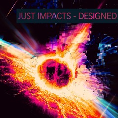 JUST IMPACTS | DESIGNED - Preview