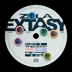 EXTASY - ZOLA ( UKGBass Edit)